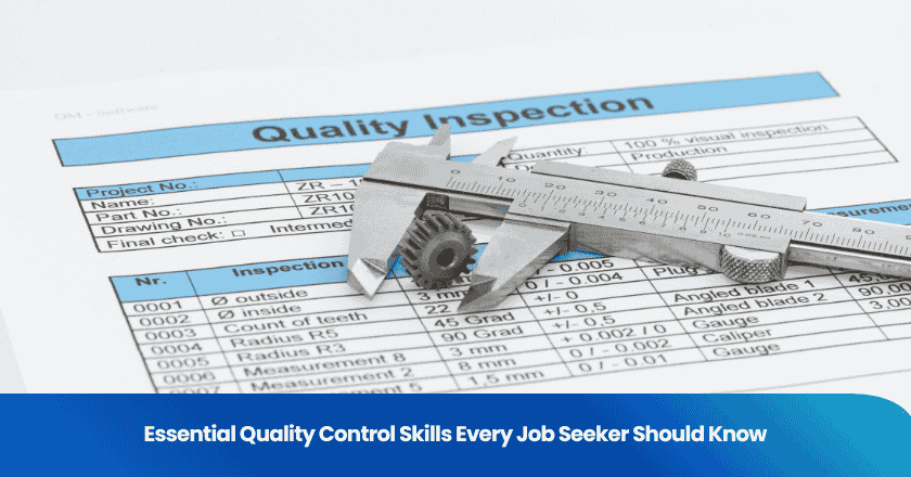 Essential Quality Control Skills Every Job Seeker Should Know